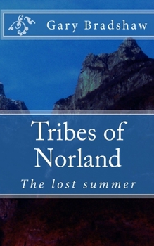Paperback Tribes of Norland: The lost summer Book