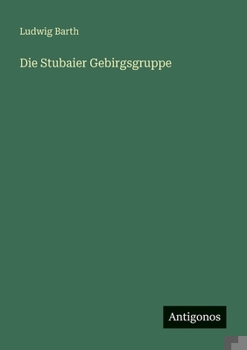 Paperback Die Stubaier Gebirgsgruppe [German] Book
