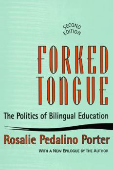 Hardcover Forked Tongue: The Politics of Bilingual Education Book
