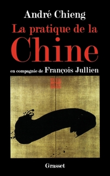 Paperback La pratique de la Chine [French] Book