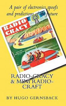 Paperback Radio Cracy & Mini Radio Craft: A pair of spoofy by Hugo Gernsback Book
