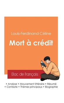 Paperback Réussir son Bac de français 2025: Analyse du roman Mort à crédit de Louis-Ferdinand Céline [French] Book