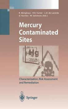 Hardcover Mercury Contaminated Sites: Characterization, Risk Assessment and Remediation Book