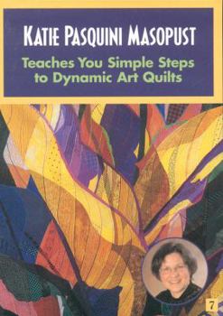 Katie Pasquini Masopust Teaches You Simple Steps to Dynamic Art Quilts: At Home with the Experts #7