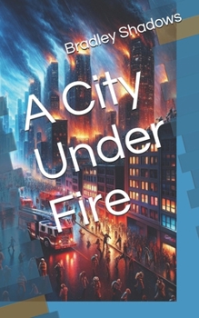 Paperback A City Under Fire Book