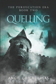 Quelling - Book #2 of the Purification Era