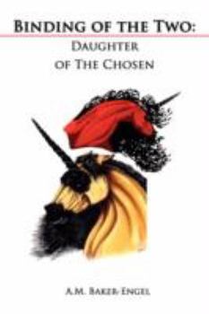 Paperback Binding of the Two: Daughter of the Chosen Book