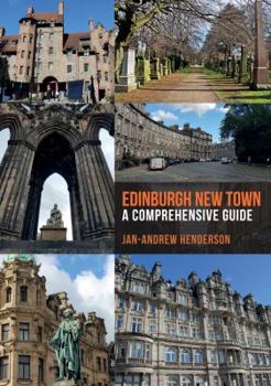 Paperback Edinburgh New Town: A Comprehensive Guide Book