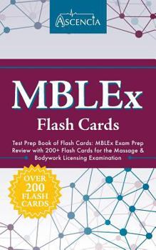 Paperback MBLEx Test Prep Book of Flash Cards: MBLEx Exam Prep Review with 200+ Flash Cards for the Massage & Bodywork Licensing Examination Book