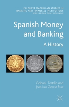 Paperback Spanish Money and Banking: A History Book