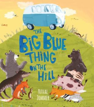 Hardcover The Big Blue Thing on the Hill Book