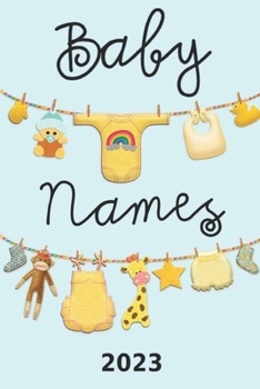 Paperback Baby Names 2023: Over 7000 Names for Boys and Girls Book