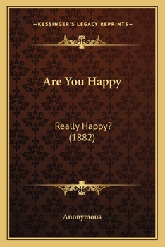 Paperback Are You Happy: Really Happy? (1882) Book