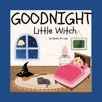Paperback Goodnight Little Witch (The Adventures of Little Witch) Book