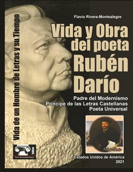 Paperback Vida y Obra del Poeta Ruben Dario: Vida de un Hombre de Letras y su Tiempo [Spanish] Book