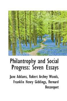 Hardcover Philantrophy and Social Progress: Seven Essays Book