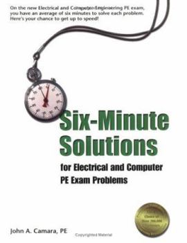 Paperback Six-Minute Solutions for Electrical and Computer PE Exam Problems Book