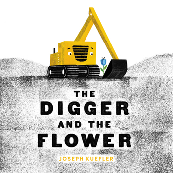 Hardcover The Digger and the Flower Book