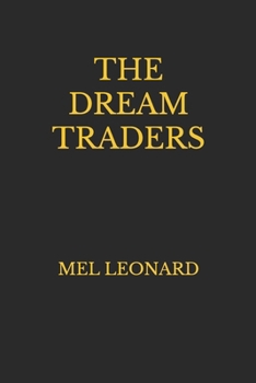 Paperback The Dream Traders: Mel Leonard Book
