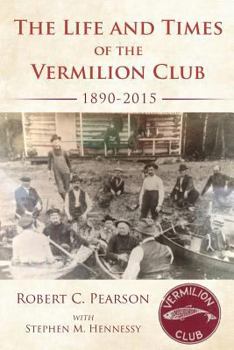 Paperback The Life And Times Of The Vermilion Club Book
