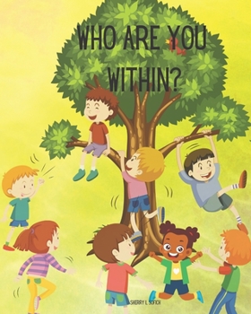 Paperback Who Are You Within? Book