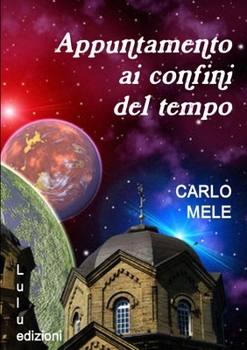 Paperback Appuntamento ai confini del tempo [Italian] Book