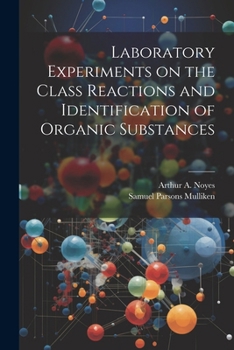 Paperback Laboratory Experiments on the Class Reactions and Identification of Organic Substances Book