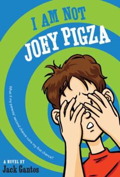 I Am Not Joey Pigza - Book #4 of the Joey Pigza