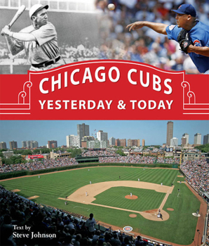 Hardcover Chicago Cubs Yesterday & Today Book
