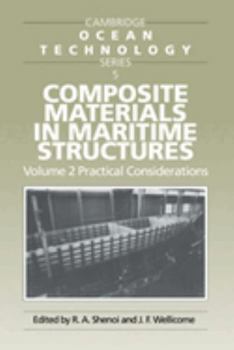 Hardcover Composite Materials in Maritime Structures: Volume 2, Practical Considerations Book