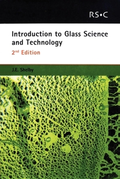 Introduction to Glass Science and Technology (Rcs Paperbacks Series)