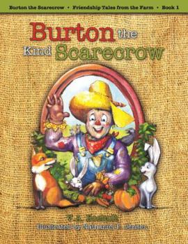 Burton the Kind Scarecrow