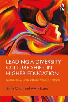 Paperback Leading a Diversity Culture Shift in Higher Education: Comprehensive Organizational Learning Strategies Book