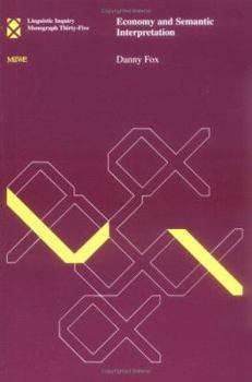 Paperback Economy and Semantic Interpretation (Linguistic Inquiry Monographs) Book