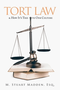 Paperback Tort Law and How It's Tied to Our Culture Book