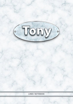 Paperback Tony - Lined Notebook: College Ruled Blank Pages Plus Extra Date Neutral Calendar (12 Months) and Notepad Sketch Designs. Cover Print White M Book