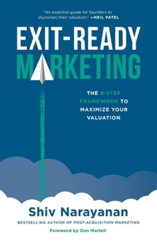 Paperback Exit-Ready Marketing: The 9-Step Framework to Maximize Your Valuation Book