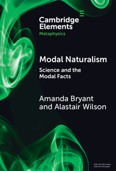 Hardcover Modal Naturalism: Science and the Modal Facts Book