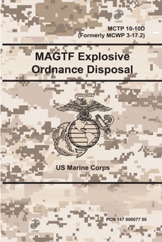Paperback MAGTF Explosive Ordnance Disposal - MCTP 10-10D (Formerly MCWP 3-17.2) Book