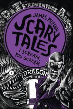 I Scream, You Scream! - Book #2 of the Scary Tales