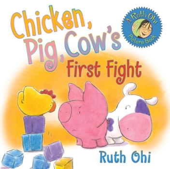 Hardcover Chicken, Pig, Cow's First Fight Book