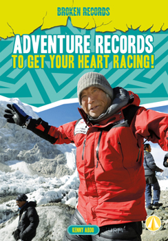 Library Binding Adventure Records to Get Your Heart Racing! Book