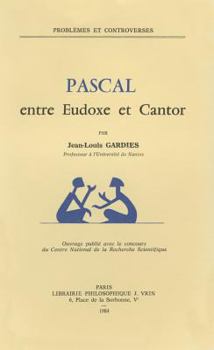 Paperback Pascal Entre Eudoxe Et Cantor [French] Book