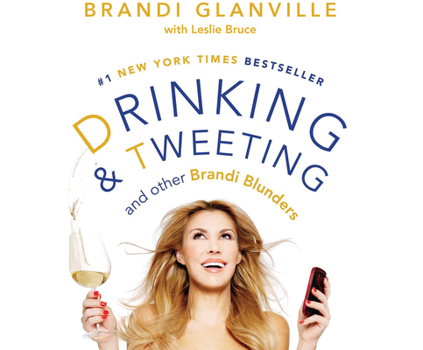 Audio CD Drinking and Tweeting: And Other Brandi Blunders Book