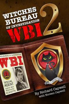 WBI 2: Witches Bureau of Investigation 2 - Book #2 of the Witches Bureau of Investigation