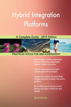 Paperback Hybrid Integration Platforms A Complete Guide - 2019 Edition Book
