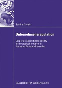 Paperback Unternehmensreputation: Corporate Social Responsibility ALS Strategische Option Für Deutsche Automobilhersteller [German] Book