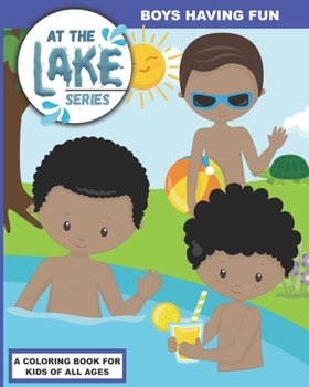 Paperback At the Lake: Boys Having Fun Book