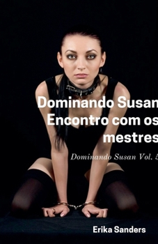 Paperback Dominando Susan. Encontro com os Mestres [Portuguese] Book