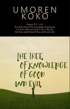 Paperback The Tree Of Knowledge Of Good And Evil Book